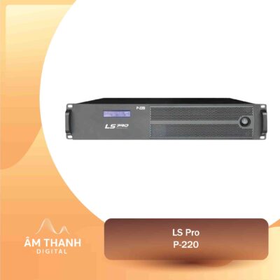 Cục Đẩy Công Suất Chính Hãng LS Pro P220
